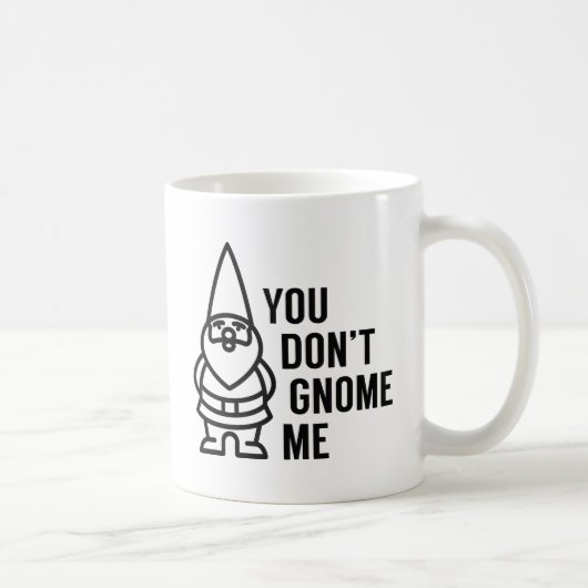 Mug Tu ne me connais pas gnome (Droite)
