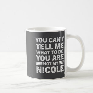 Mug Tu ne peux pas me dire quoi faire, tu n'es pas ma