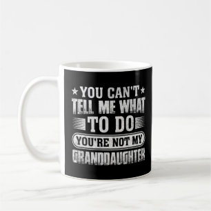 Mug Tu ne peux pas me dire quoi faire Tu n'es pas ma g