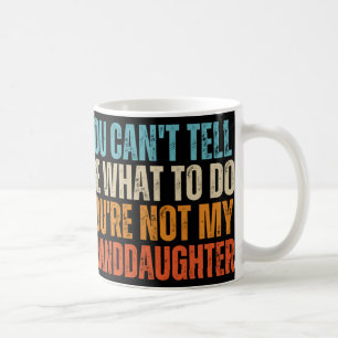 Mug Tu ne peux pas me dire quoi faire tu n'es pas ma p