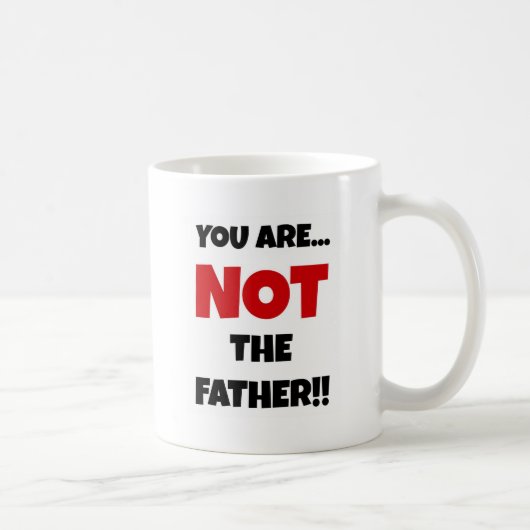 Mug Tu N'Es Pas Le Père (Droite)
