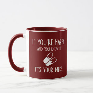 Mug Tu sais que c'est tes médicaments, les étudiants e