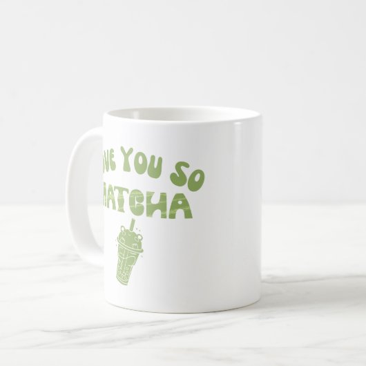 Mug Tu T'aimes tellement Matcha (Devant gauche)