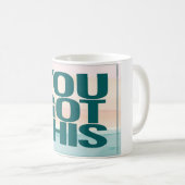 Mug Tu Vas Y Arriver (Devant droit)