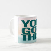 Mug Tu Vas Y Arriver (Devant gauche)