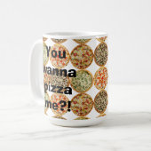 Mug "Tu veux me pizza ? !" (Devant gauche)