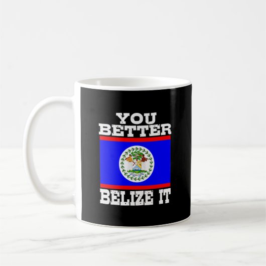 Mug Tu Veux Mieux Le Belize (Gauche)