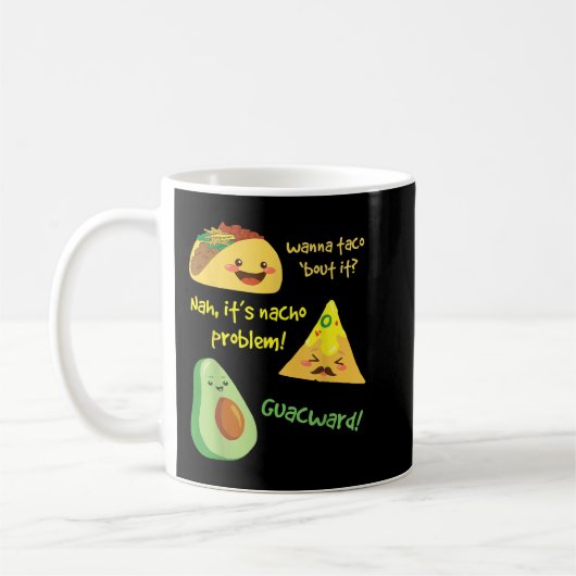 Mug Tu Veux Taco Bout It, Problème Nacho ! Drôle Avoca (Gauche)