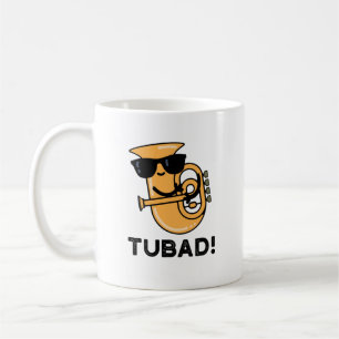 Mug Tubad Funny Musique Tuba Pun