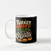 Mug Turkey Gravy Beans And Rolls Cerole Funny Thanksgi (Gauche)