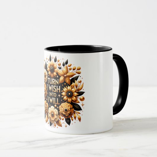 Mug Turn I wish into I will (Devant droit)