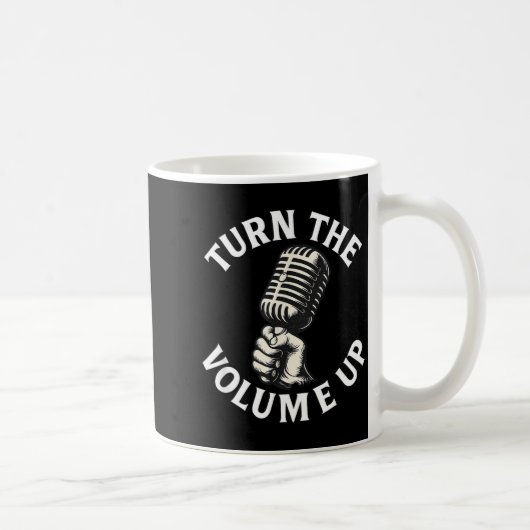Mug Turn The Volume Up  (Droite)