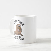Mug Tusk Tusk Un autre Walrus Pun amusant animal Pun (Devant gauche)