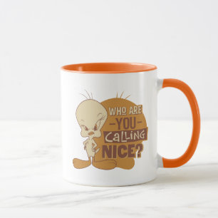 Mug TWEETY™ - Qui Traitez-Vous de Gentil ?