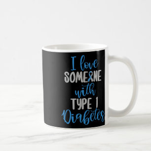 Mug Type 1 Diabète Aimer Diabète juvénile Décerné bleu