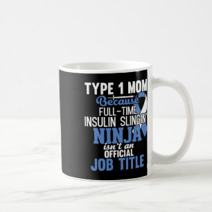 Mug Type 1 Diabète Mère Mère T1d Sensibilisation au di