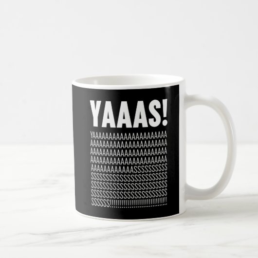 Mug Typographie blanche Yaaas Couleur Arrière - plan p (Droite)
