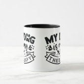 Mug Typographie de la citation spéciale de chien My Do (Centre)