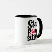 Mug Typographie drôle d'animal Restez Pawsitive (Devant droit)