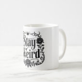 Mug Typographie gothique Graphique "Restez Bizarre" (Devant droit)