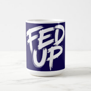 Mug Typographie Graffiti Fed Up