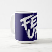 Mug Typographie Graffiti Fed Up (Devant gauche)