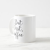 Mug Typographie moderne "Mais d'abord, café" (Devant gauche)