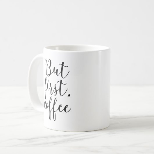 Mug Typographie moderne "Mais d'abord, café" (Devant gauche)