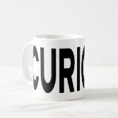 Mug Typographie noire CURIEUSE (Devant gauche)