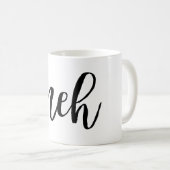 Mug Typographie noire sarcastique drôle de meh (Devant droit)
