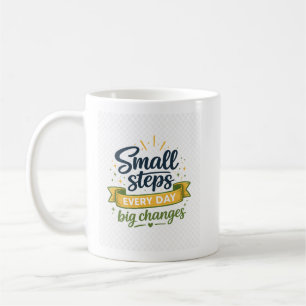 Mug Typographie Petits Pas Chaque Jour Grands Changeme