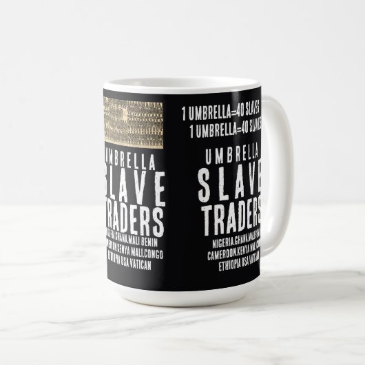 Mug UMBRELLA SLAVE TRADERMug (Devant droit)