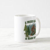 Mug Un ami comme moi est difficile à trouver Bigfoot S (Devant droit)