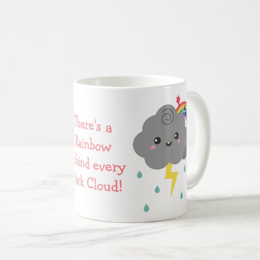 Mug Un arc en ciel mou derrière chaque nuage sombre (Devant droit)