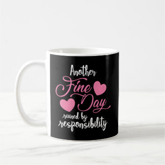 Mug Un Autre Beau Jour Gâché Par La Tête De Responsabi