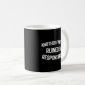 Mug Un Autre Jour Faux Ruiné Par La Responsabilité (Devant droit)