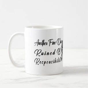 Mug Un Autre Jour Faux Ruiné Par La Responsabilité