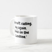 Mug Un avion qui appelait, disons encore, j'étais sur  (Devant gauche)