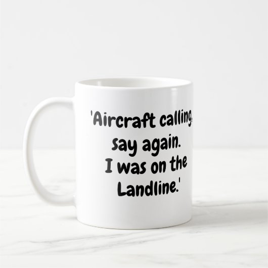 Mug Un avion qui appelait, disons encore, j'étais sur  (Gauche)