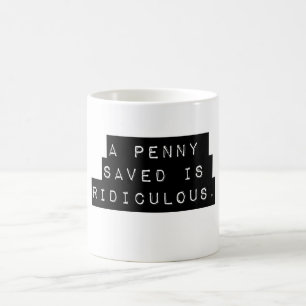 Mug Un centime sauvé
