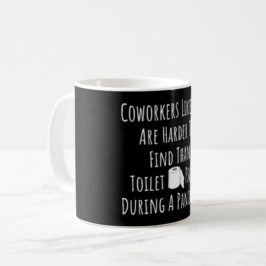 Mug Un collègue comme vous est plus difficile à trouve (Devant gauche)