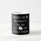 Mug Un collègue comme vous est plus difficile à trouve (Centre)