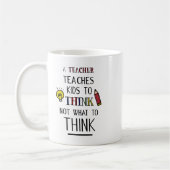 Mug Un enseignant enseigne aux enfants à ne pas penser (Gauche)