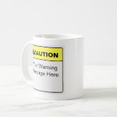 Mug Un Étiquette de prudence amusant qui dit des chose (Devant gauche)