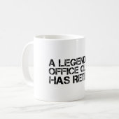 Mug UN GREFFIER DE BUREAU LÉGENDAIRE A RETRAITÉ Drôle  (Devant gauche)