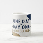 Mug Un jour ou le premier jour. Vous décidez (Centre)
