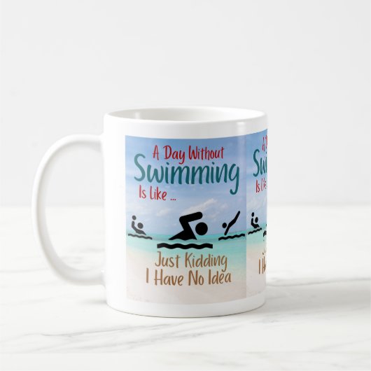Mug Un Jour Sans Baignade Est Comme Si J'Avais Juste R (Gauche)