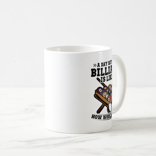 Mug Un Jour Sans Billard, C'Est Comme Un Billard Billa (Devant droit)