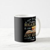 Mug Un Jour Sans Lecture, C'Est Comme Si J'Avais Non (Devant droit)
