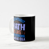 Mug Un Jour Sans Maths, Drôle Dit (Devant gauche)